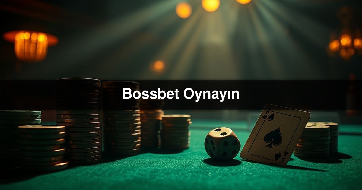 Bossbet Oynayın